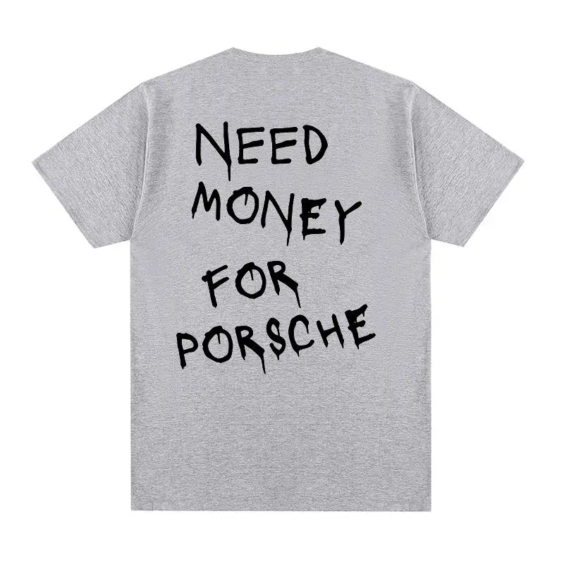 Need Money For Porsche T-Shirt - Image 3
